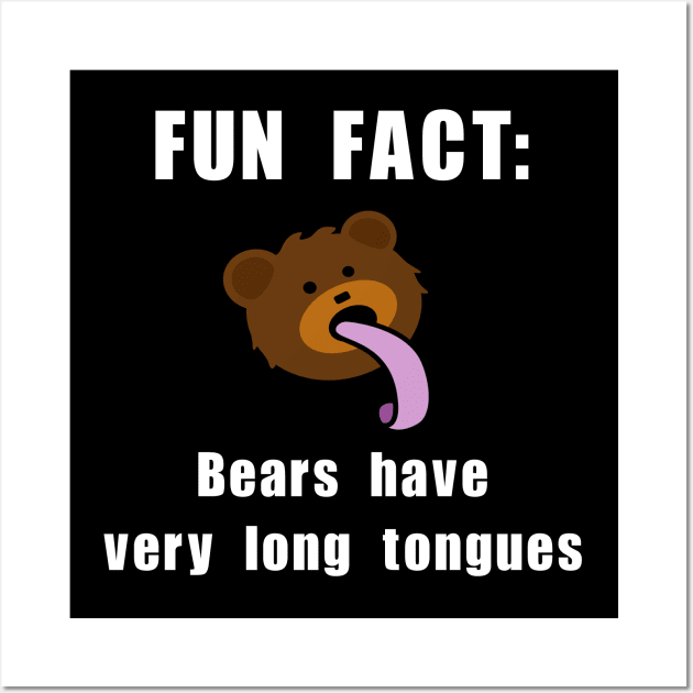 FUN FACT: bears have very long tongues Wall Art by Meow Meow Designs